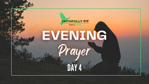 May 28th Evening Prayer
