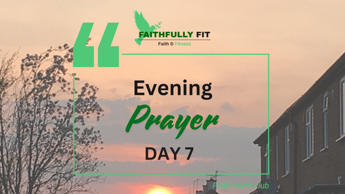 May 31st Evening Prayer