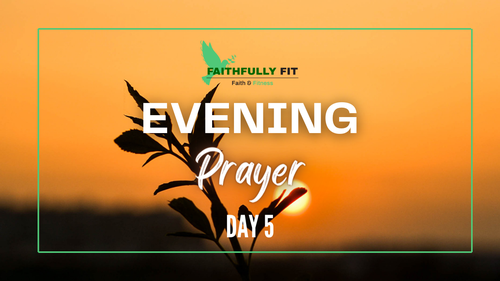 May 29th Evening Prayer